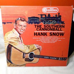 ~~~ HANK SNOW ~~~ The Southern Cannonball